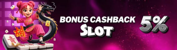 BONUS CASHBACK SLOTS 5%