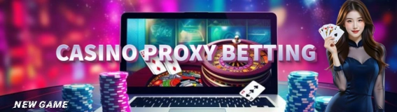 CASINO PROXY BETTING