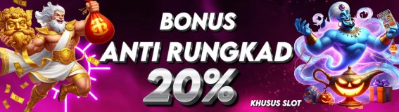 BONUS GARANSI ANTI RUNGKAD 20 %